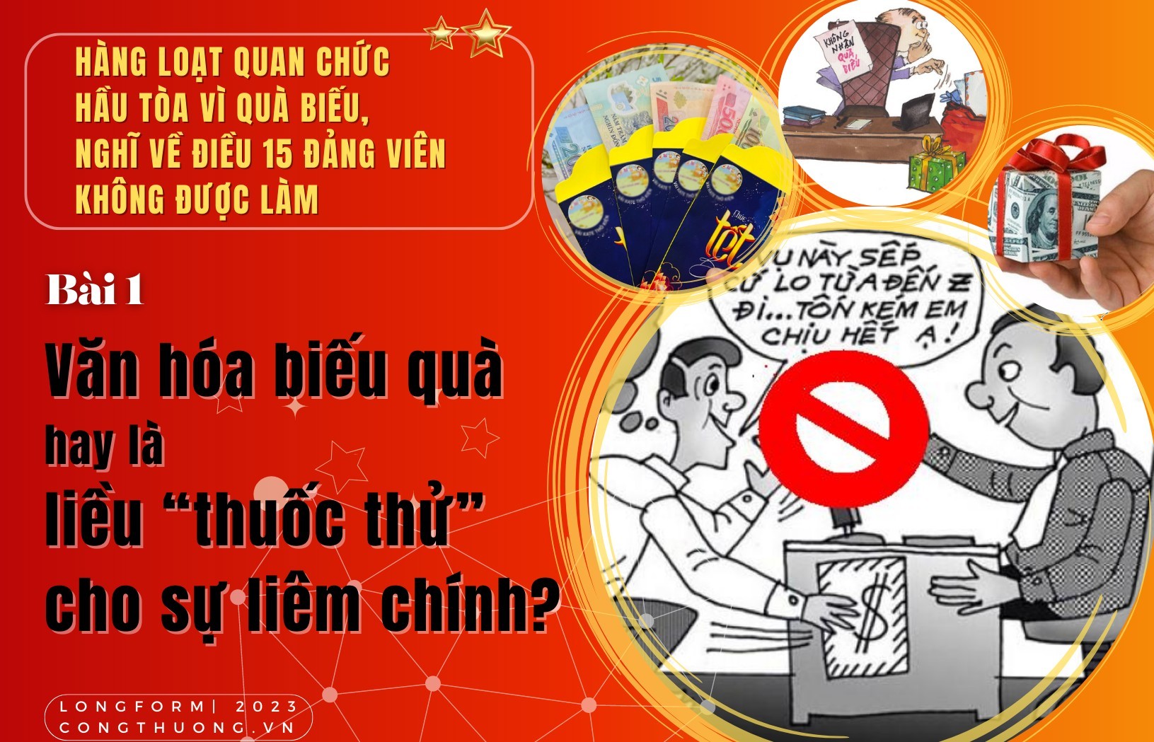 Longform | Bài 1: Văn hóa biếu quà hay là liều “thuốc thử” cho sự liêm chính?