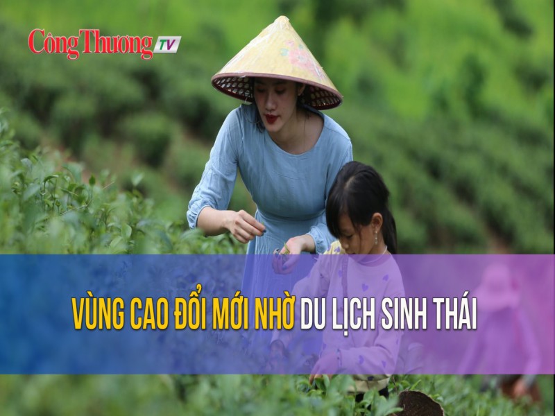 Vùng cao đổi mới nhờ du lịch sinh thái