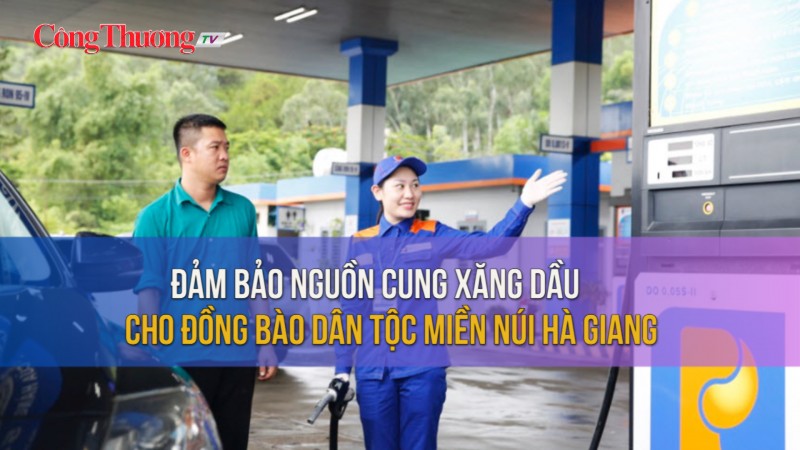 Đảm bảo nguồn cung xăng dầu cho đồng bào dân tộc miền núi Hà Giang