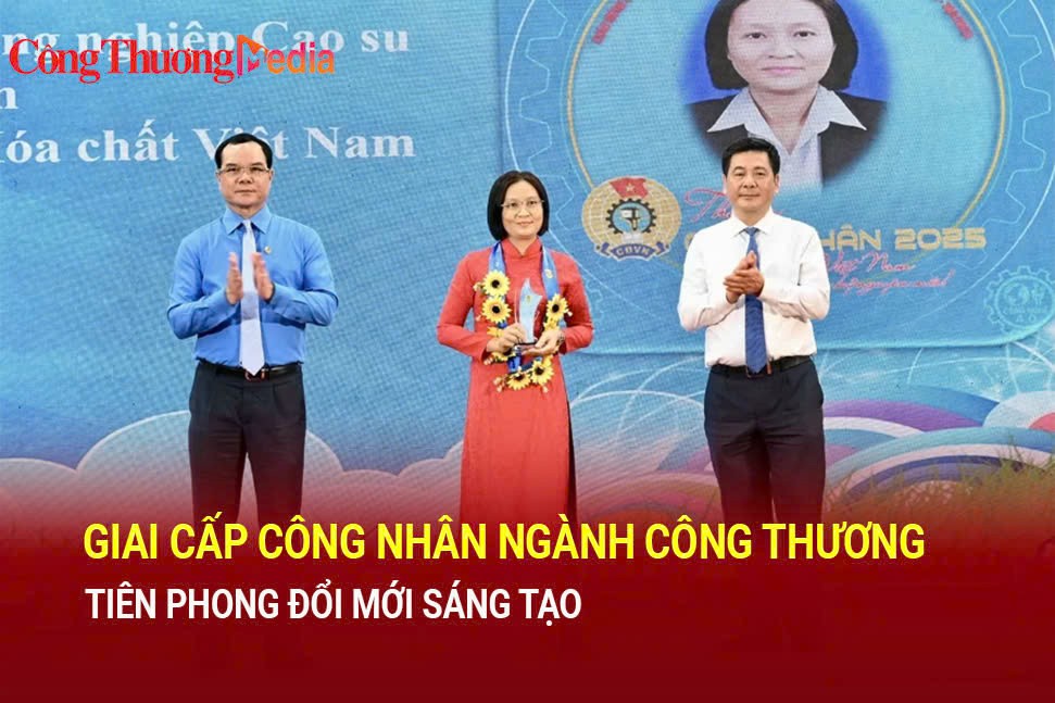 giai cap cong nhan nganh cong thuong tien phong doi moi sang tao
